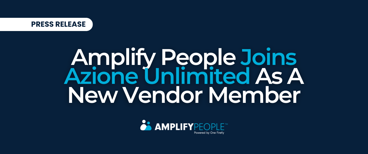 Amplify People Joins Azione Unlimited As A New Vender Member